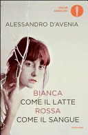 Bianca come il latte, rossa come il sangue