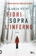 Fiori sopra l’inferno