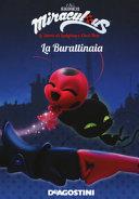 La burattinaia. Miraculous. Le storie di Ladybug e Chat Noir