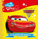 Storie classiche della buonanotte. Cars 3