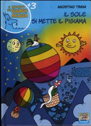 Il sole si mette il pigiama. Ediz. illustrata