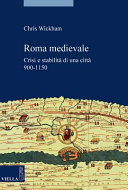 Roma medievale. Crisi e stabilità di una città 950