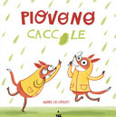 Piovono caccole