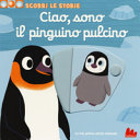 Ciao, sono il pinguino pulcino