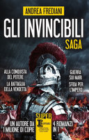 Gli invincibili. Saga: Alla conquista del potere-La battaglia della vendetta-Guerra sui mari-Sfida per l’impero