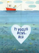 Ti voglio bene, Blu