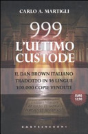 999. L’ultimo custode